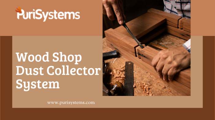 Wood Shop Dust Collector System